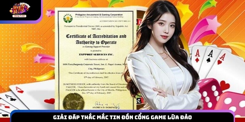 Giải đáp thắc mắc tin đồn cổng game lừa đảo