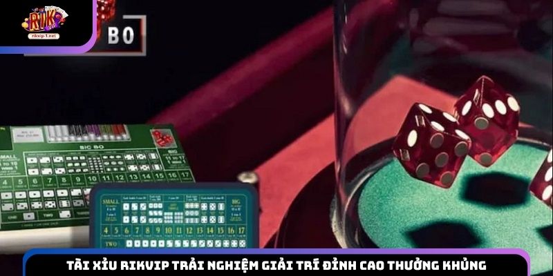 Tài Xỉu Rikvip